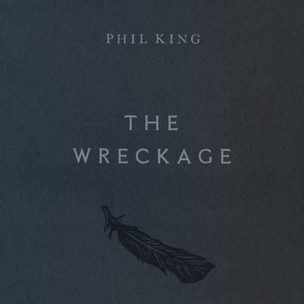 Phil King|The Wreckage