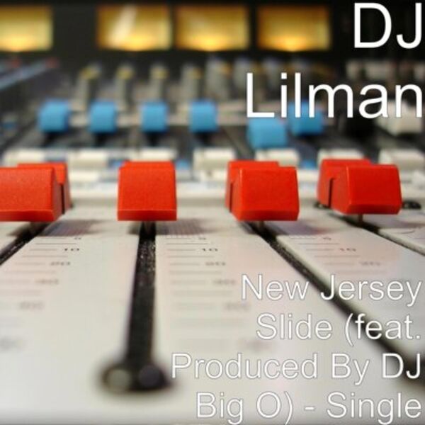 Dj Lilman|New Jersey Slide