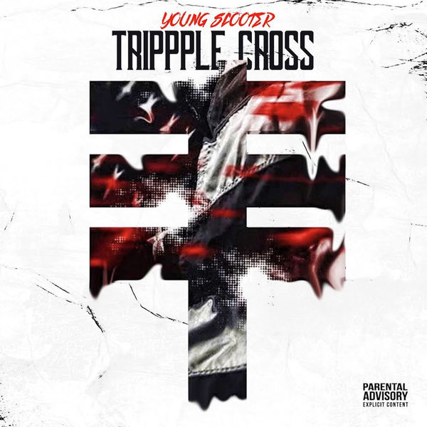 Young Scooter|Trippple Cross (feat. Future & Young Thug)