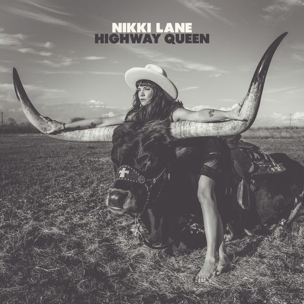 Nikki Lane|Highway Queen