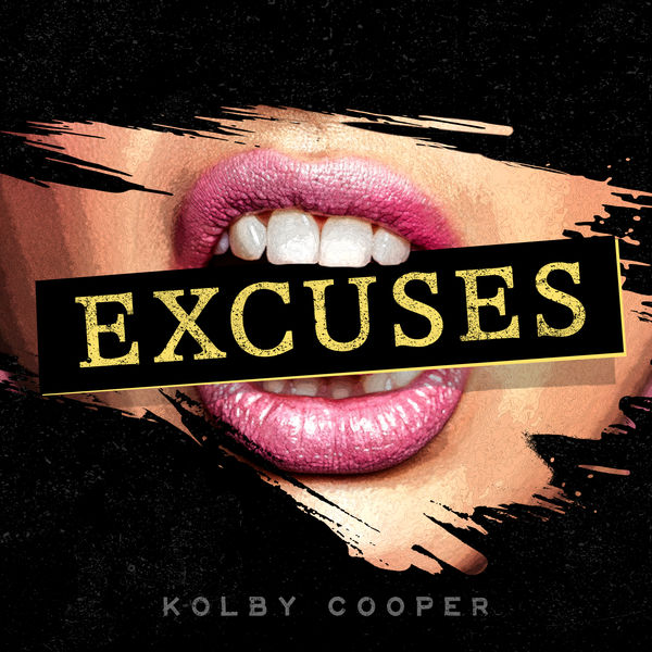 Kolby Cooper|Excuses