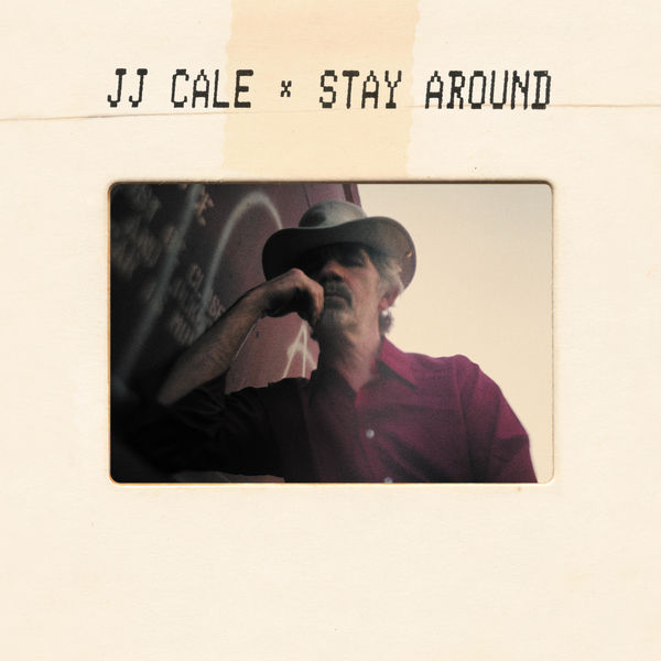 JJ Cale|Stay Around