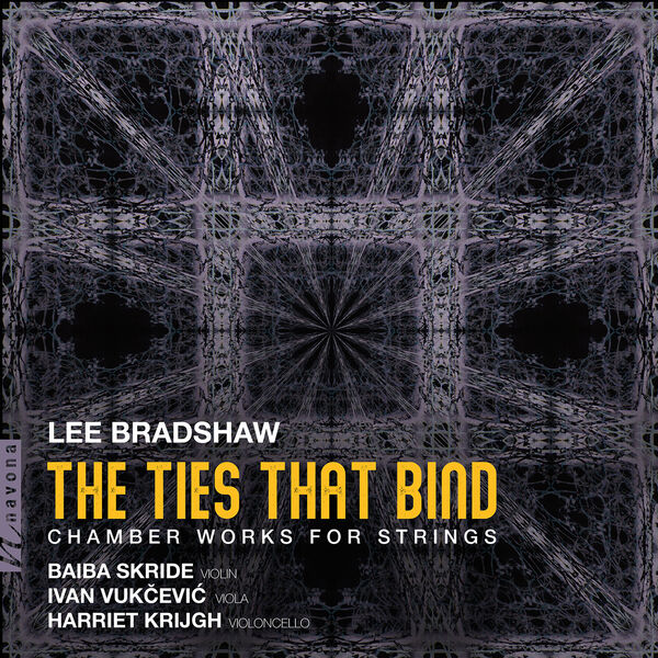 Baiba Skride|Lee Bradshaw: The Ties That Bind