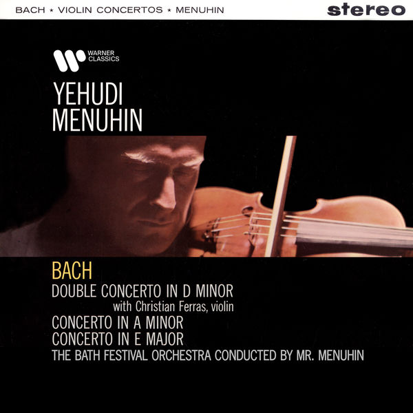 Yehudi Menuhin|Bach: Double Concerto & Violin Concertos