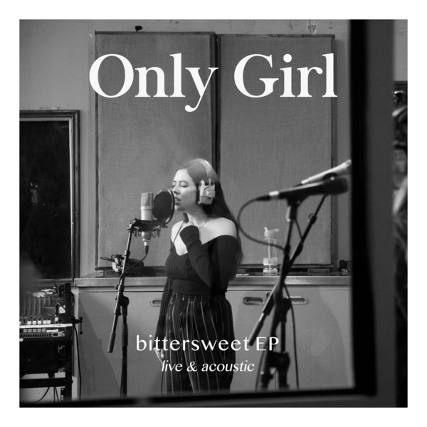 Only Girl|Bittersweet EP  (Live & Acoustic)