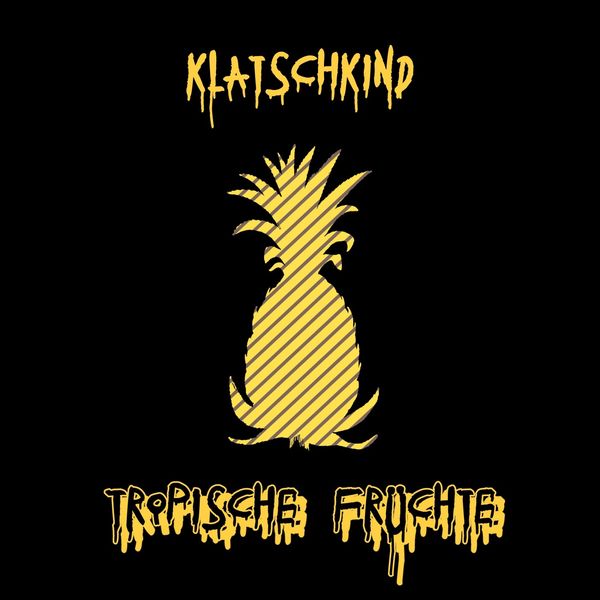 Klatschkind|Tropische Früchte