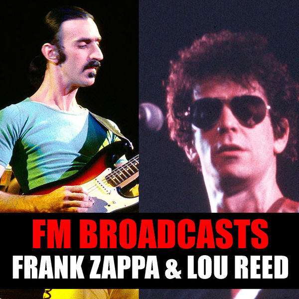 Frank Zappa|FM Broadcasts Frank Zappa & Lou Reed (Live)