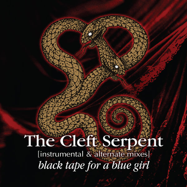 Black Tape For A Blue Girl|The Cleft Serpent (Instrumental & Alternate Mixes)