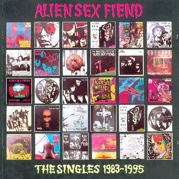 Alien Sex Fiend|The Singles 1983-1995