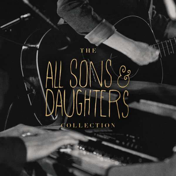 All Sons & Daughters|The All Sons & Daughters Collection (feat. Leslie Jordan & David Leonard)