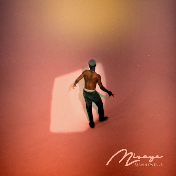 Mannywellz|Mirage