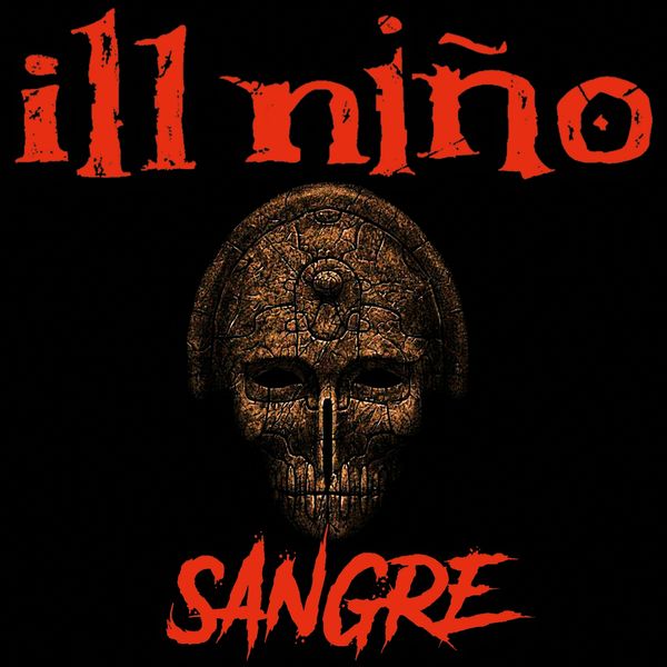 Ill Niño|Sangre