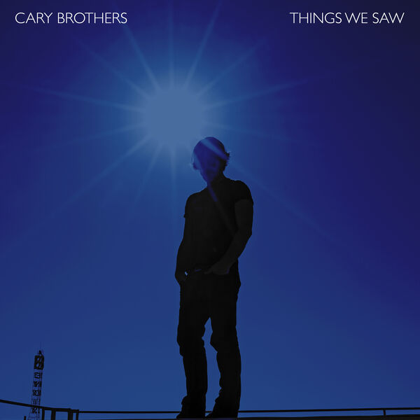 Cary Brothers|Things We Saw