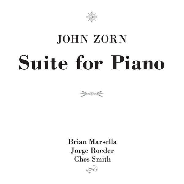 John Zorn|Suite for Piano