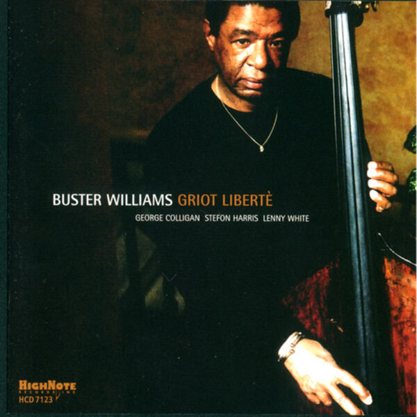 Buster Williams|Griot Liberte