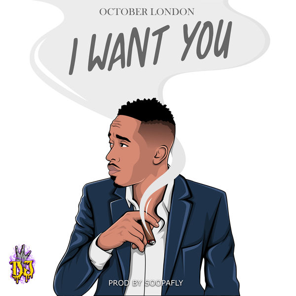 October London|I Want You