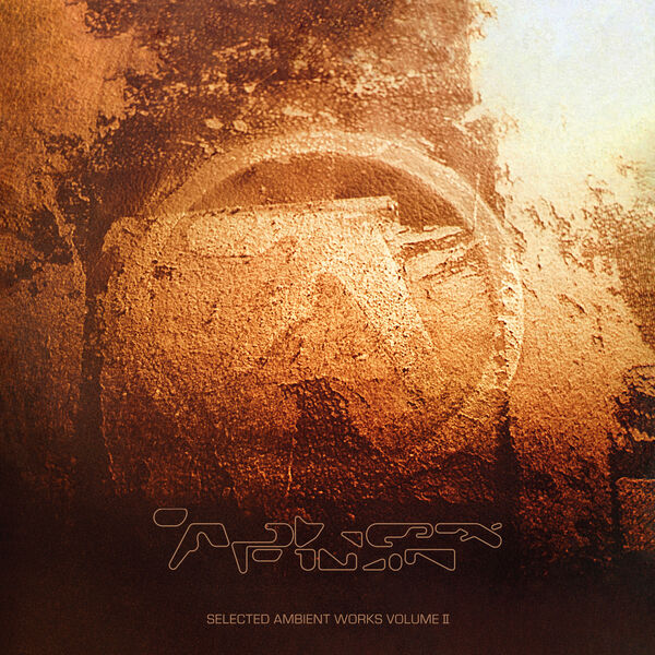 Aphex Twin|Selected Ambient Works Volume II (Expanded Edition)