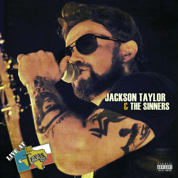 Jackson Taylor & The Sinners|Live at Billy Bob's Texas