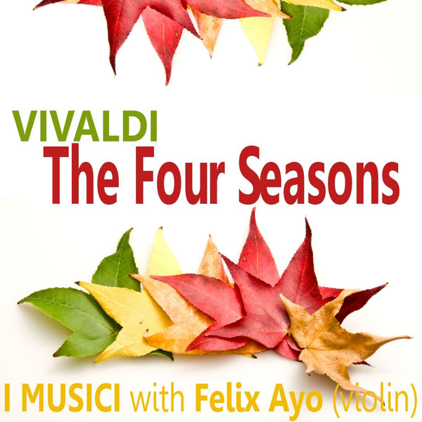 I Musici|Vivaldi: The Four Seasons