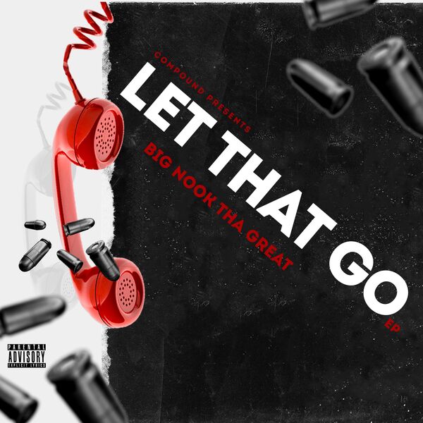 Big Nook Tha Great|Let That Go