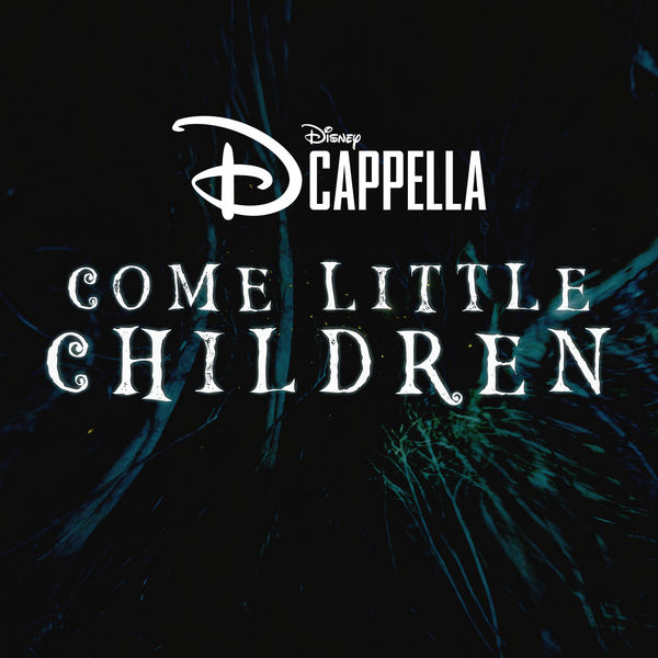 DCappella|Come Little Children