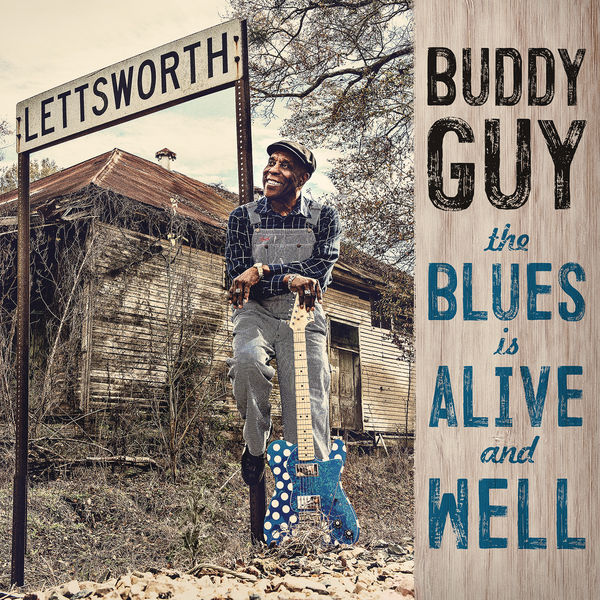 Buddy Guy|The Blues Is Alive And Well