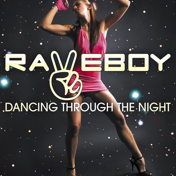 Raveboy|Dancing Through the Night