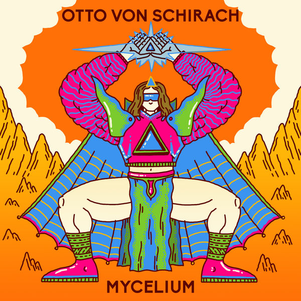 Otto Von Schirach|Mycelium