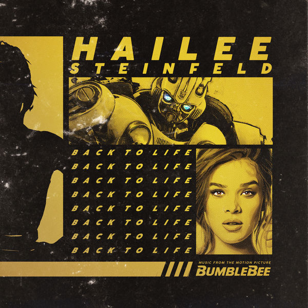 Hailee Steinfeld|Back to Life (from "Bumblebee")