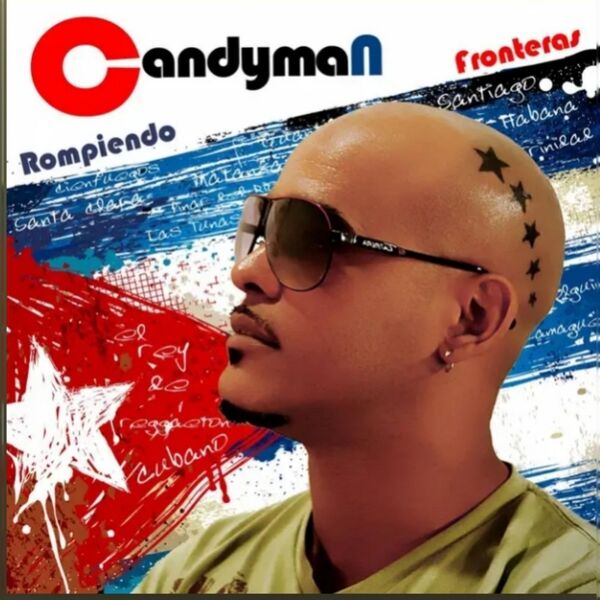 Candyman|Rompiendo Fronteras