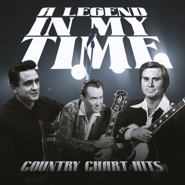 Various Artists|A Legend in My Time (Country Chart Hits)