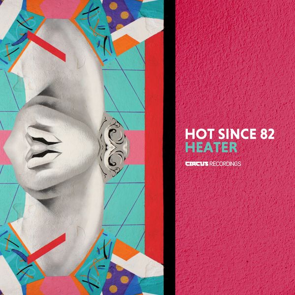 Hot Since 82|Heater (Original Mix)