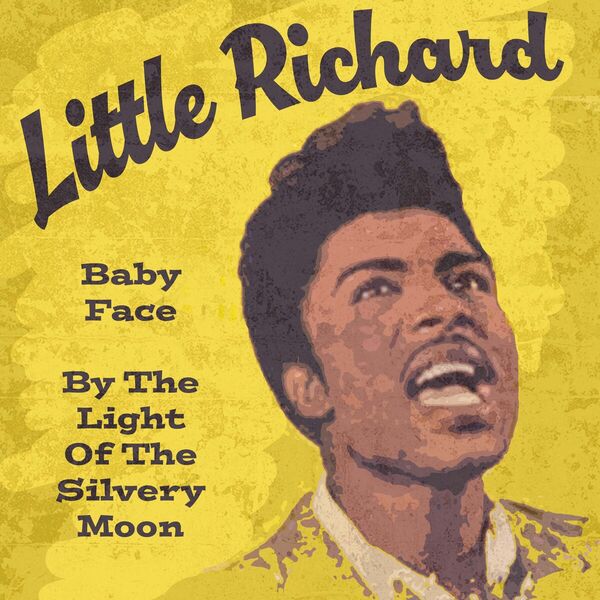 Little Richard|Baby Face / By the Light of the Silvery Moon (Rerecorded Version)