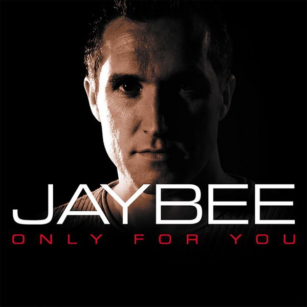 Jaybee|Only for You