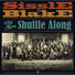 Noble Sissle Sissle & Blake Sing Shuffle Along