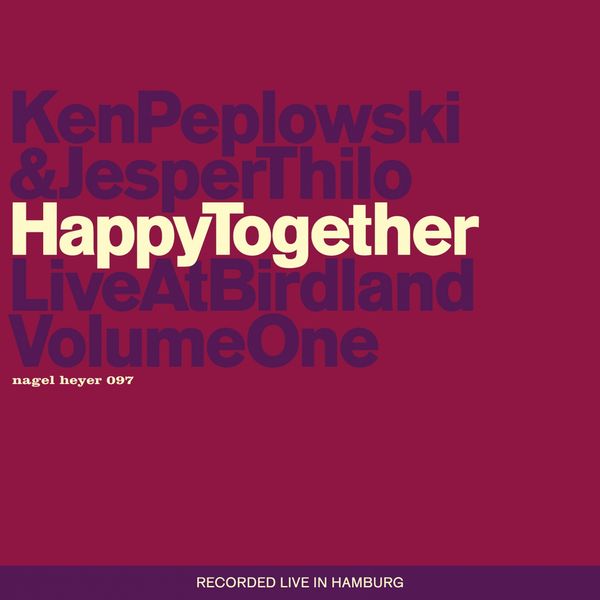 Ken Peplowski|Happy Together (Live at Birdland, Vol. 1)