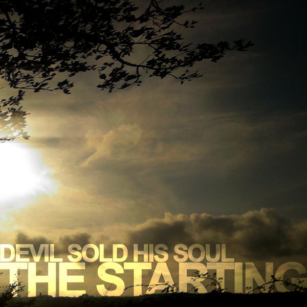 Devil Sold His Soul |The Starting