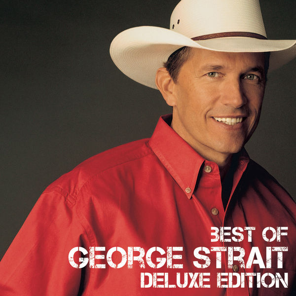 George Strait|Best Of (Deluxe Edition)