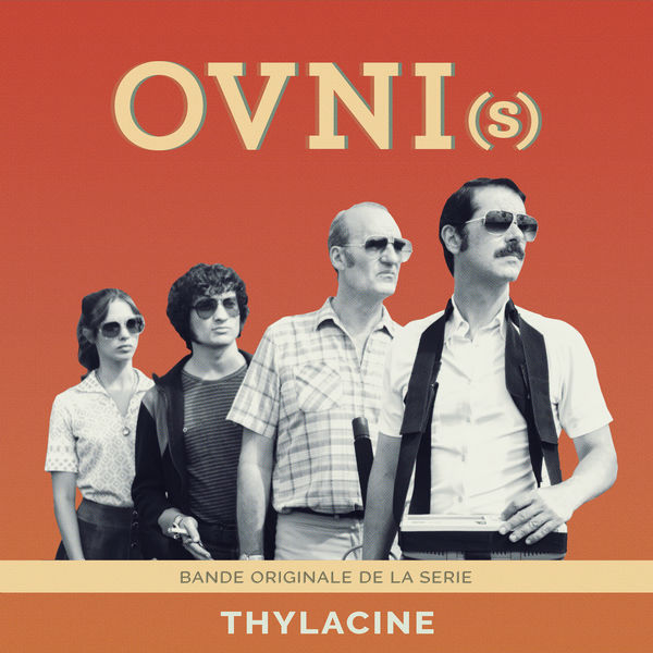 Thylacine|OVNI (Bande Originale de la Série) (Bande Originale de la Série)