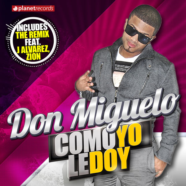 Don Miguelo|Como Yo Le Doy