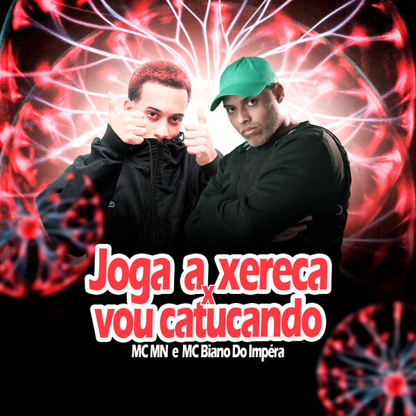 Mc Mn|Joga a Xereca X Vou Catucando