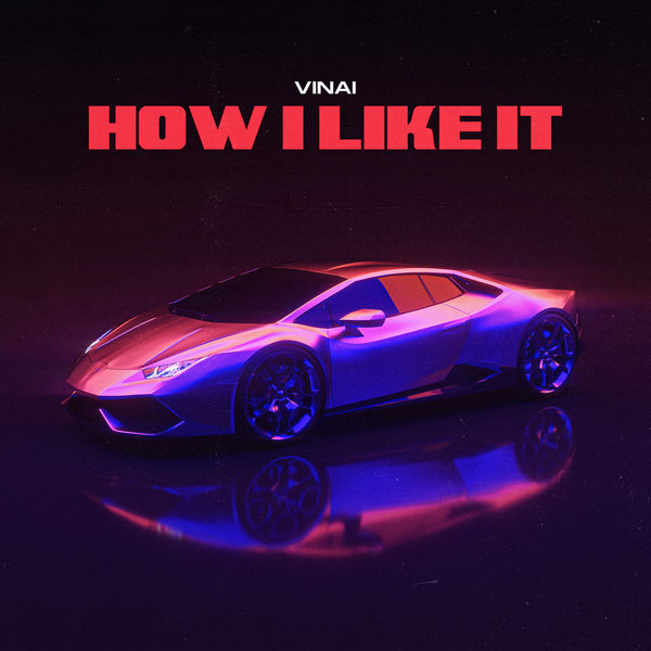 Vinai|How I Like It