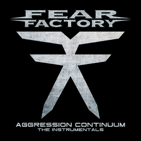 Fear Factory|Aggression Continuum (The Instrumentals)