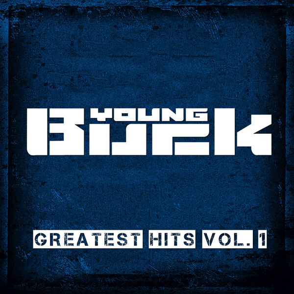 Young Buck|Greatest Hits, Vol. 1