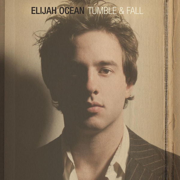 Elijah Ocean|Tumble & Fall