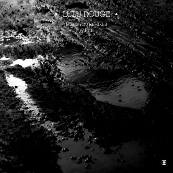 Lulu Rouge|Bless You remixes part II