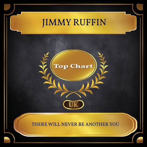 Jimmy Ruffin|There Will Never Be Another You (UK Chart Top 100 - No. 68)