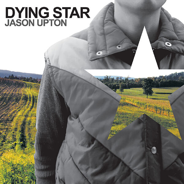 Jason Upton|Dying Star