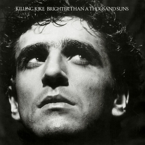 Killing Joke|Brighter Than A Thousand Suns (Restored Mixes Version)