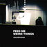 Squarepusher Feed Me Weird Things